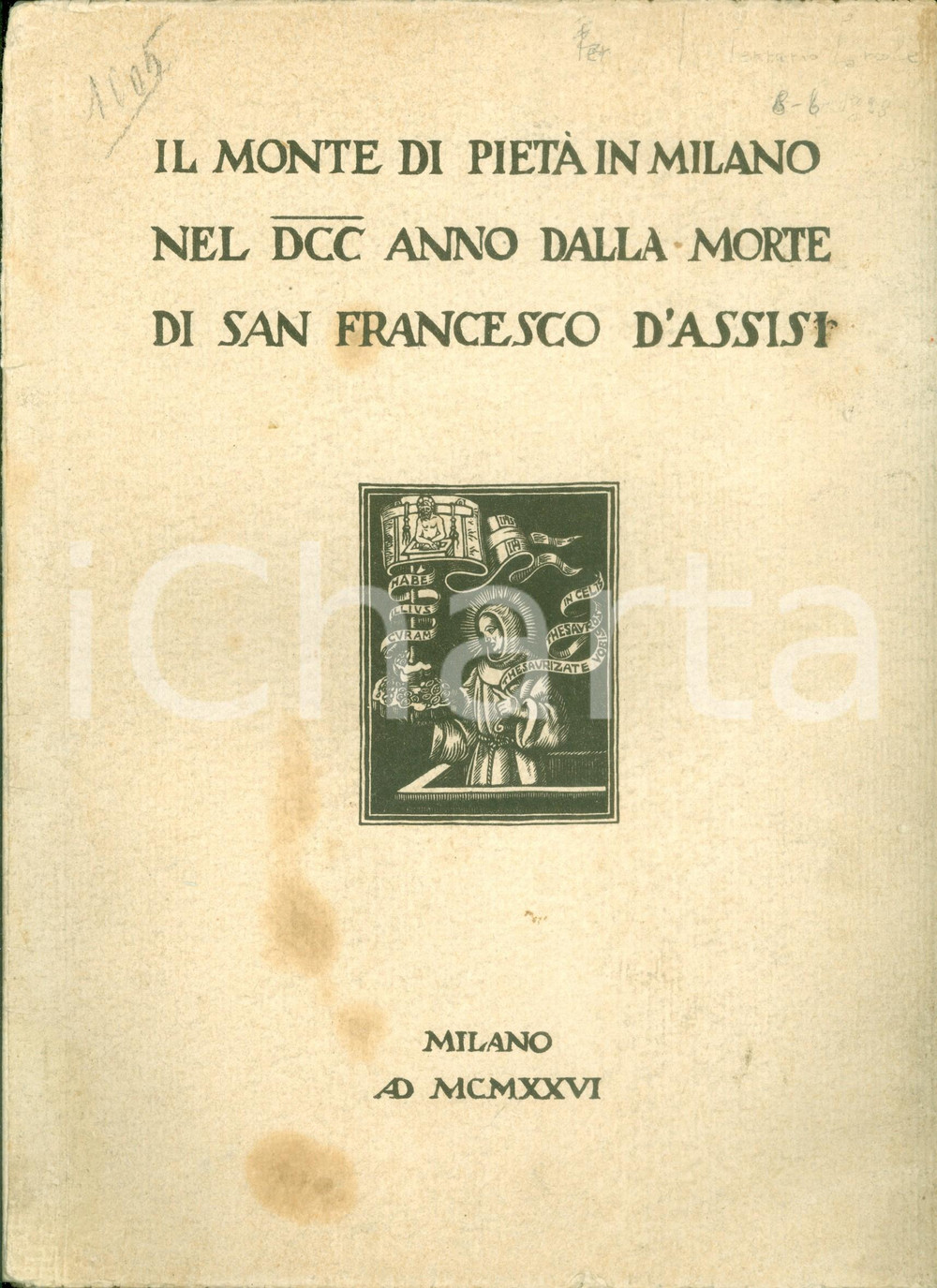 Libro, pubblicazione d epoca 1926 MILANO Pietro COMPOSTELLA Monte di Pietà DCC anno da morte di San Francesco 1