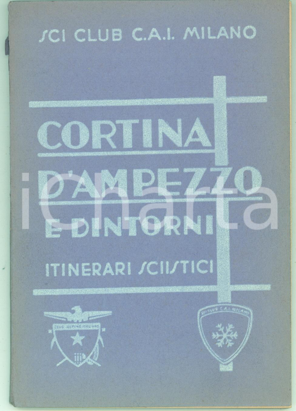 Libro, pubblicazione d epoca 1935 MILANO SCI CLUB CAI Federico TERSCHAK Itinerari sciistici CORTINA D AMPEZZO 1
