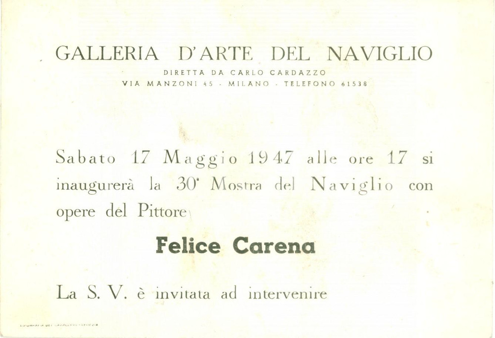 Materiale pubblicitario d’epoca 1947 MILANO GALLERIA NAVIGLIO Invito a mostra del pittore Felice CARENA 1