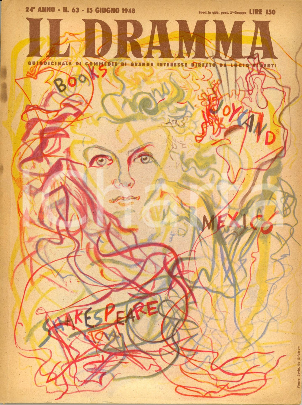 1948 IL DRAMMA Tennessee WILLIAMS Auto-da-fÃ© Ill. SAVIO *Rivista Anno XXIV nÂ°63 DATA: 15 giugno 1948LUOGO: TORINOTITOLO: IL DRAMMA - QUINDICINALE DI COMMEDIE DI GRANDE INTERESSE DIRETTO DA LUCIO RIDENTI Anno XXIV n. 63  DESCRIZIONE: Rivista teatrale d'epoca. All'interno, il copione di "Auto-da-f&eacute;", tragedia in un atto di Tennessee Williams.Copertina di Pietro Savio.  EDITORE: S.E.T. - Torino  PAGINE: 74  FORMATO: cm 18 x 24  CONDIZIONI: buone (ma lieve macchia alla brossura anteriore).  Rivista d'epoca, originale, autentica.     originale e autentica 1