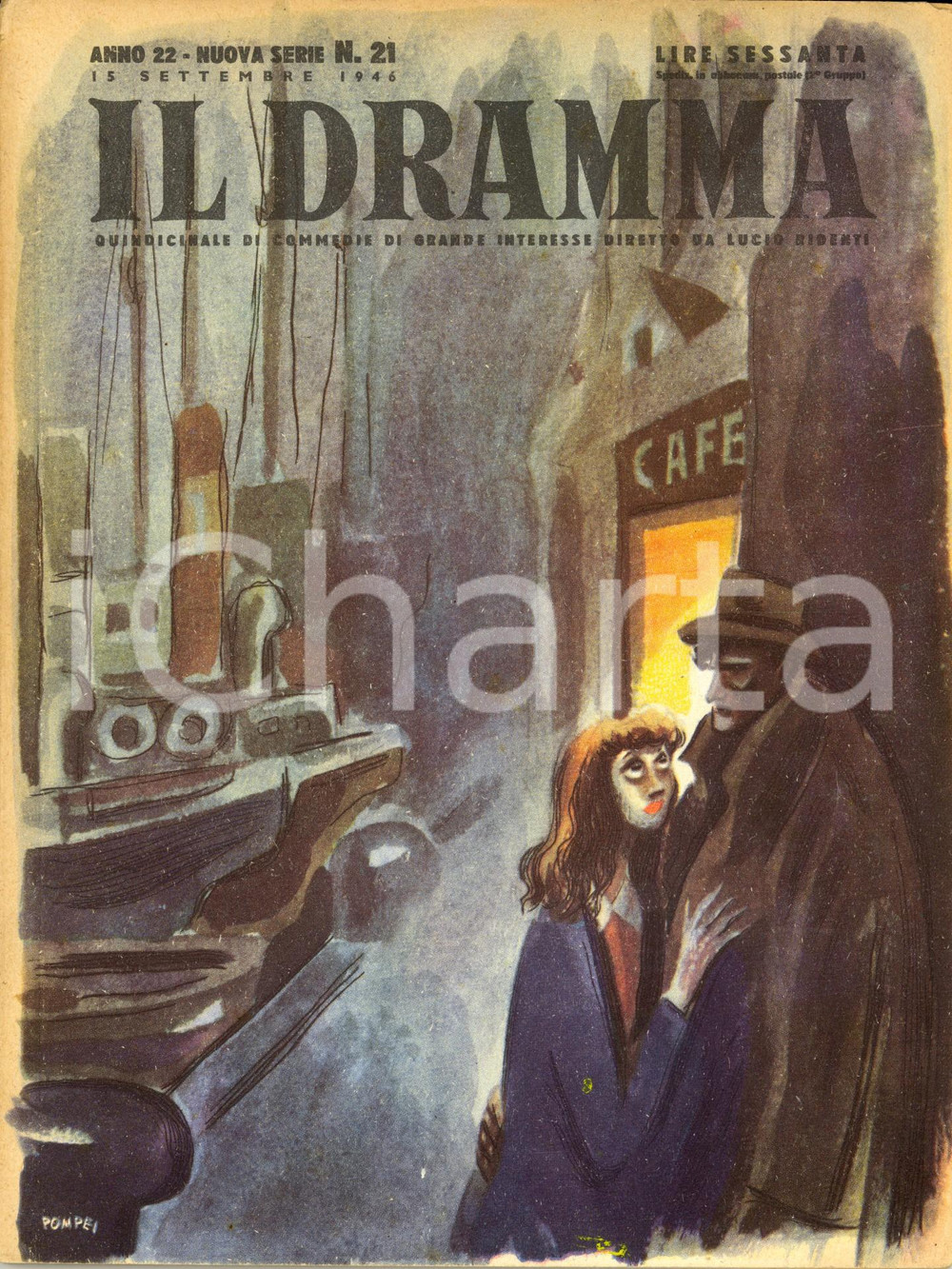 Giornale, rivista storica 1946 IL DRAMMA Armand SALACROU Un uomo come gli altri Ill. POMPEI Anno XXII n°21 1