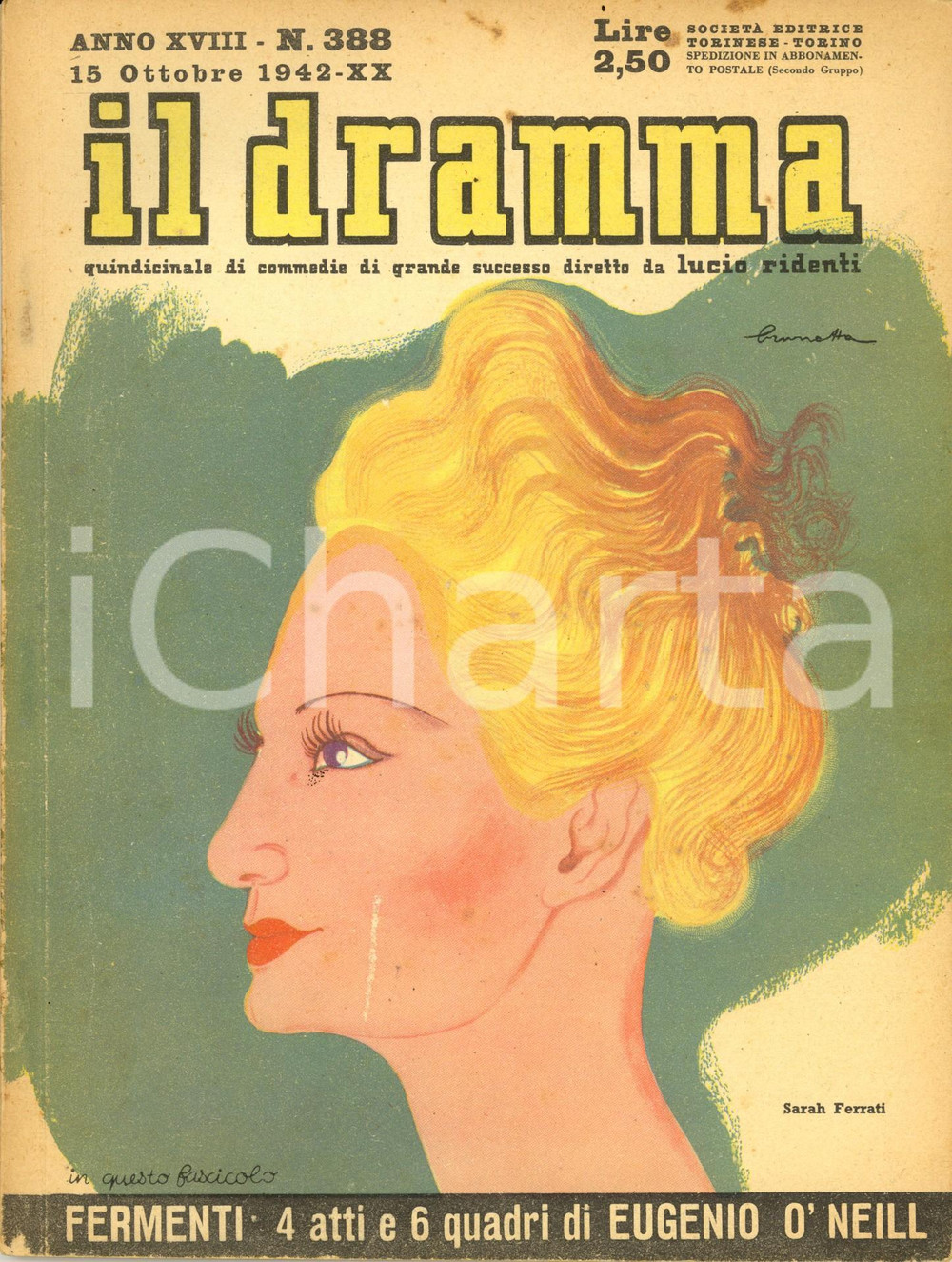 Giornale, rivista storica 1942 IL DRAMMA Eugene O NEILL Fermenti Ill. BRUNETTA Rivista Anno XVIII n° 388 1