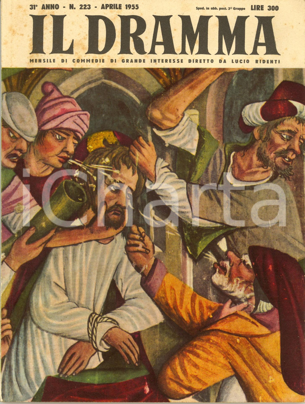 Giornale, rivista storica 1955 IL DRAMMA Diego FABBRI Processo a GesÃ¹ Ill. CANAVESIO Anno XXXI nÂ° 223 1