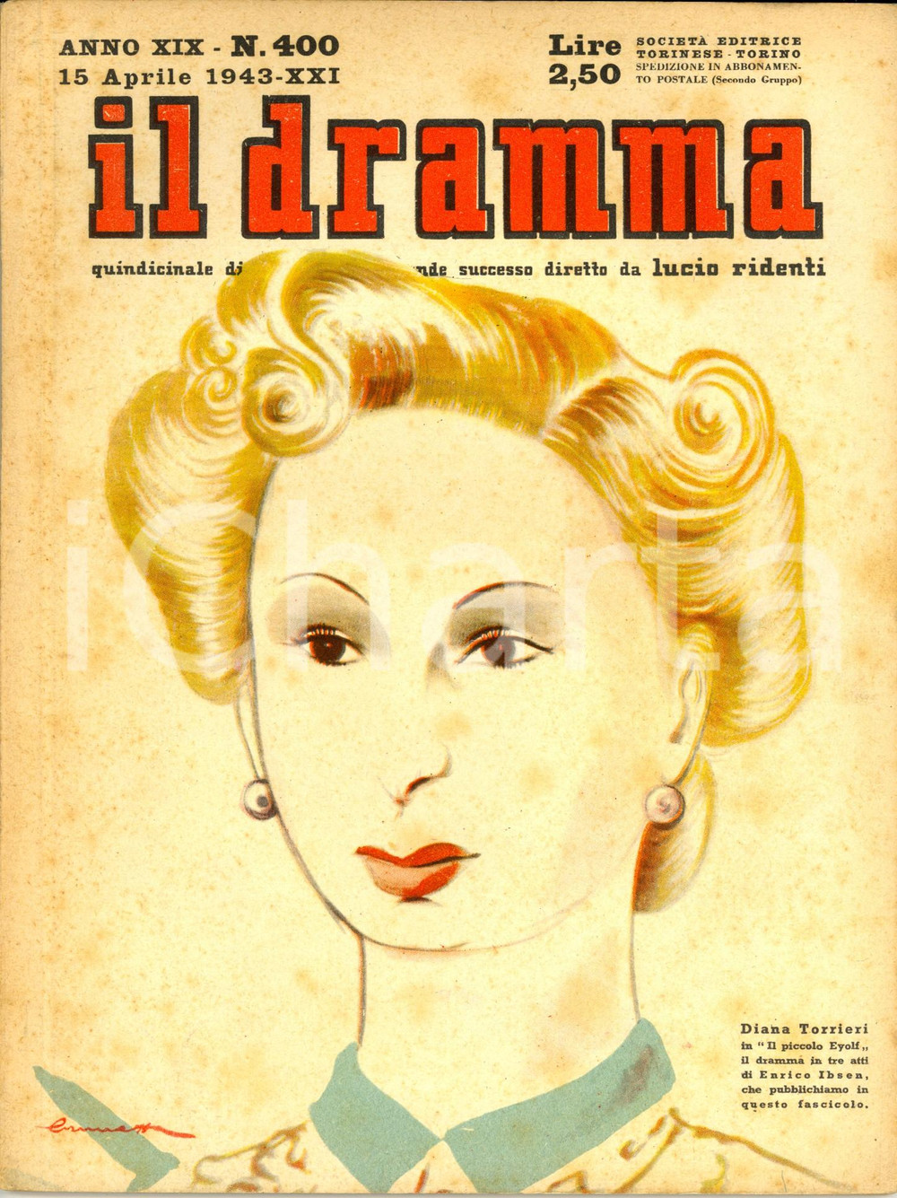 Giornale, rivista storica 1943 IL DRAMMA Henrik IBSEN Il piccolo Eyolf Ill. BRUNETTA Anno XIX nÂ° 400 1