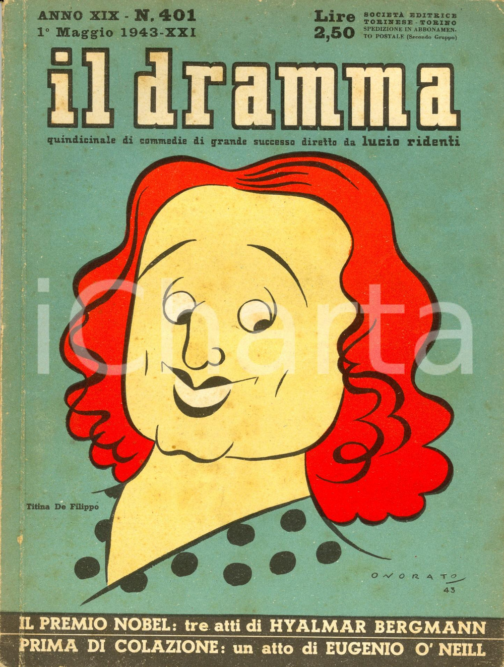 Giornale, rivista storica 1943 IL DRAMMA Hyalmar BERGMANN Eugene O NEILL Ill. ONORATO Anno XIX nÂ° 401 1