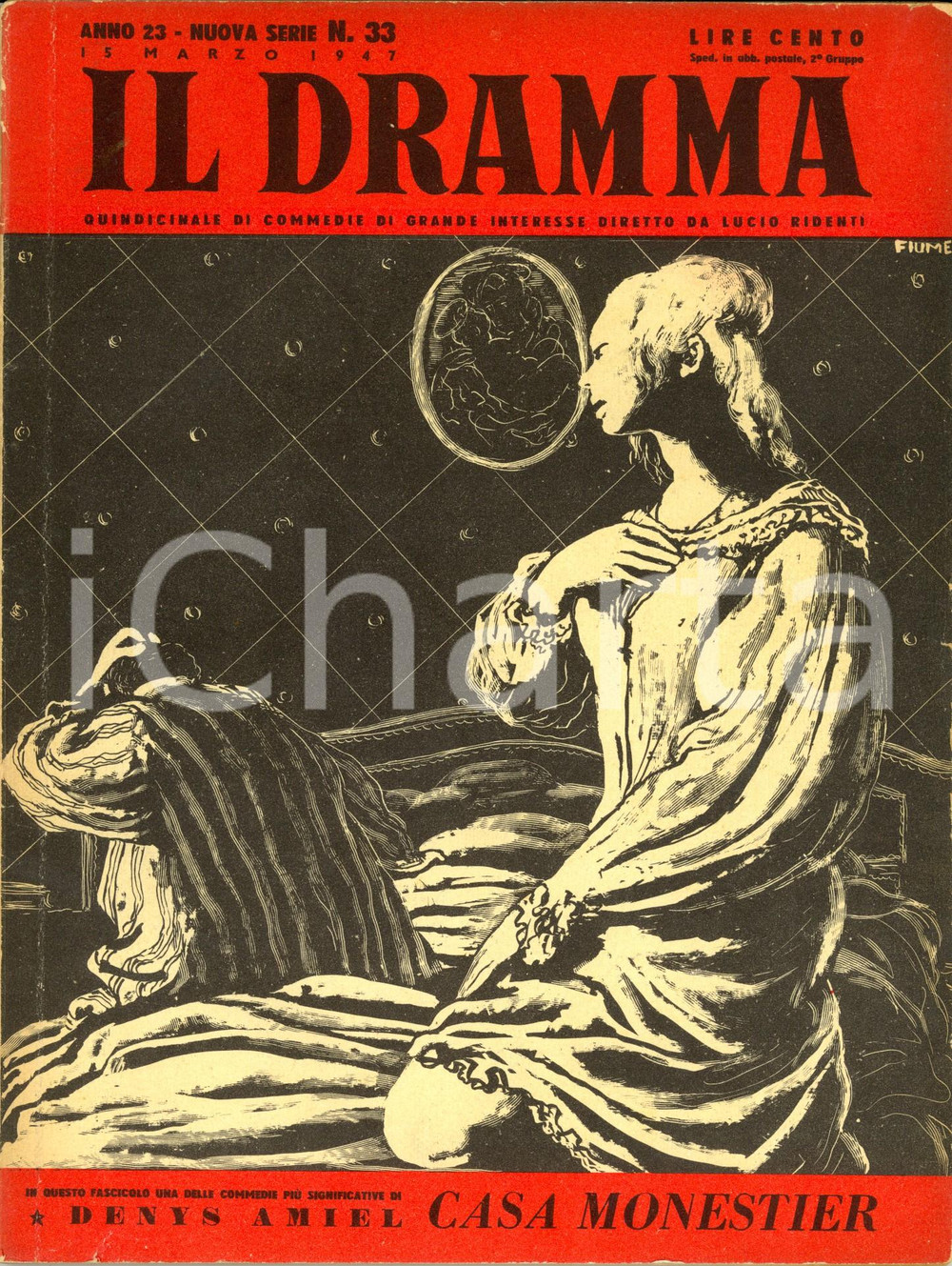 Giornale, rivista storica 1947 IL DRAMMA Denys AMIEL Gian Francesco LUZI Ill. FIUME Anno XXIII nÂ° 33 1