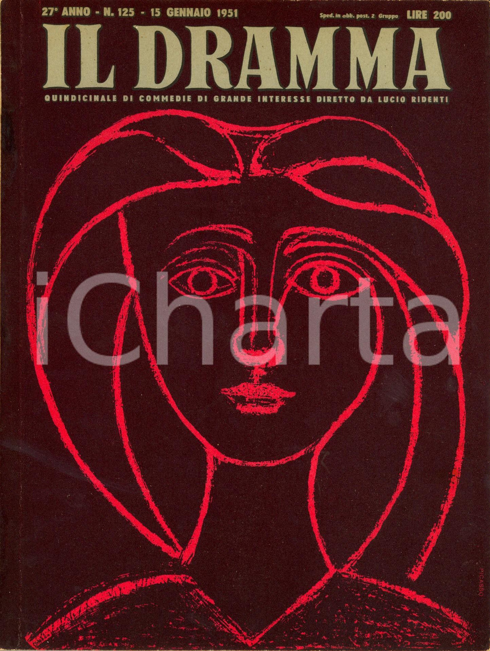 1951 IL DRAMMA Carlo TERRON Anna Luisa MENEGHINI Ill. PICASSO *Anno XXVII nÂ° 125 DATA: 15 gennaio 1951LUOGO: TORINOTITOLO: IL DRAMMA - QUINDICINALE DI COMMEDIE DI GRANDE INTERESSE DIRETTO DA LUCIO RIDENTI Anno XXVII n. 125  DESCRIZIONE: Rivista teatrale d'epoca. All'interno, i copioni di "Processo agli innocenti" di Carlo Terron e di "Andrea" di Anna Luisa Meneghini.In copertina: "Marta" di Pablo Picasso.  EDITORE: S.E.T. - Torino  PAGINE: 60  FORMATO: cm 18 x 24  CONDIZIONI: buone (ma lievi bruniture alle pagine e lievi macchie alla brossura posteriore).  Rivista d'epoca, originale, autentica.     originale e autentica 1