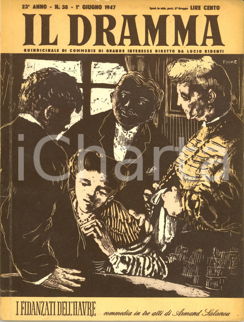 1947 IL DRAMMA Armand SALACROU I fidanzati dell'Havre Anno XXIII nÂ°38 Ill. FIUME DATA: 1&deg; giugno 1947LUOGO: TORINOTITOLO: IL DRAMMA - QUINDICINALE DI COMMEDIE DI GRANDE INTERESSE DIRETTO DA LUCIO RIDENTI Anno XXIII n. 38  DESCRIZIONE: Rivista teatrale d'epoca. All'interno, il copione di "I fidanzati dell'Havre" di Armand Salacrou.Copertina di Salvatore Fiume.  EDITORE: S.E.T. - Torino  PAGINE: 64  FORMATO: cm 18 x 24  CONDIZIONI: mediocri (piega all'angolo superiore destro; lievi strappi al dorso; macchie alle brossure e bruniture alle pagine).  Rivista d'epoca, originale, autentica.     originale e autentica 1