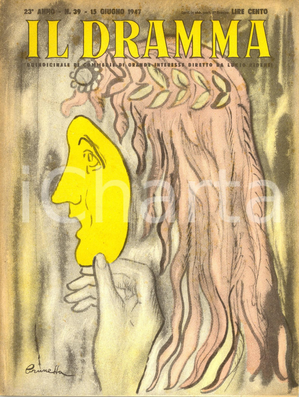 1947 IL DRAMMA Guy BOLTON e SOMERSET MAUGHAM Ritratto di attrice Anno XXIII nÂ°39 DATA: 15 giugno 1947LUOGO: TORINOTITOLO: IL DRAMMA - QUINDICINALE DI COMMEDIE DI GRANDE INTERESSE DIRETTO DA LUCIO RIDENTI Anno XXIII n. 39  DESCRIZIONE: Rivista teatrale d'epoca. All'interno, il copione di "Ritratto di un'attrice", commedia in tre atti e cinque quadri di Guy Bolton e William Somerset Maugham.Copertina di Brunetta (Bruna Moretti).  EDITORE: S.E.T. - Torino  PAGINE: 64  FORMATO: cm 18 x 24  CONDIZIONI: mediocri (piega all'angolo superiore destro; lievi strappi al dorso e alla copertina posteriore; bruniture alle pagine).  Rivista d'epoca, originale, autentica.     originale e autentica 1