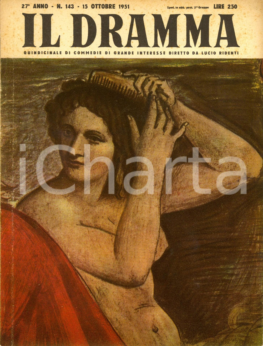 1951 IL DRAMMA Daphne DU MAURIER Marea di settembre *Anno XXVII nÂ° 143 Ill. FUNI DATA: 15 ottobre 1951LUOGO: TORINOTITOLO: IL DRAMMA - QUINDICINALE DI COMMEDIE DI GRANDE INTERESSE DIRETTO DA LUCIO RIDENTI Anno XXVII n. 143  DESCRIZIONE: Rivista teatrale d'epoca. All'interno, il copione di "Marea di settembre", commedia in tre atti e cinque quadri di Daphne Du Maurier.Copertina di Achille Funi.  EDITORE: S.E.T. - Torino  PAGINE: 64  FORMATO: cm 18 x 24  CONDIZIONI: mediocri (lieve distacco della copertina alla prima pagina; bruniture alle brossure e alle pagine).  Rivista d'epoca, originale, autentica.     originale e autentica 1