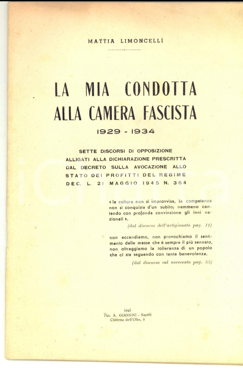 Libro, pubblicazione d epoca 1945 Mattia LIMONCELLI La mia condotta alla Camera fascista Ed. GIANNINI 62 pp. 1