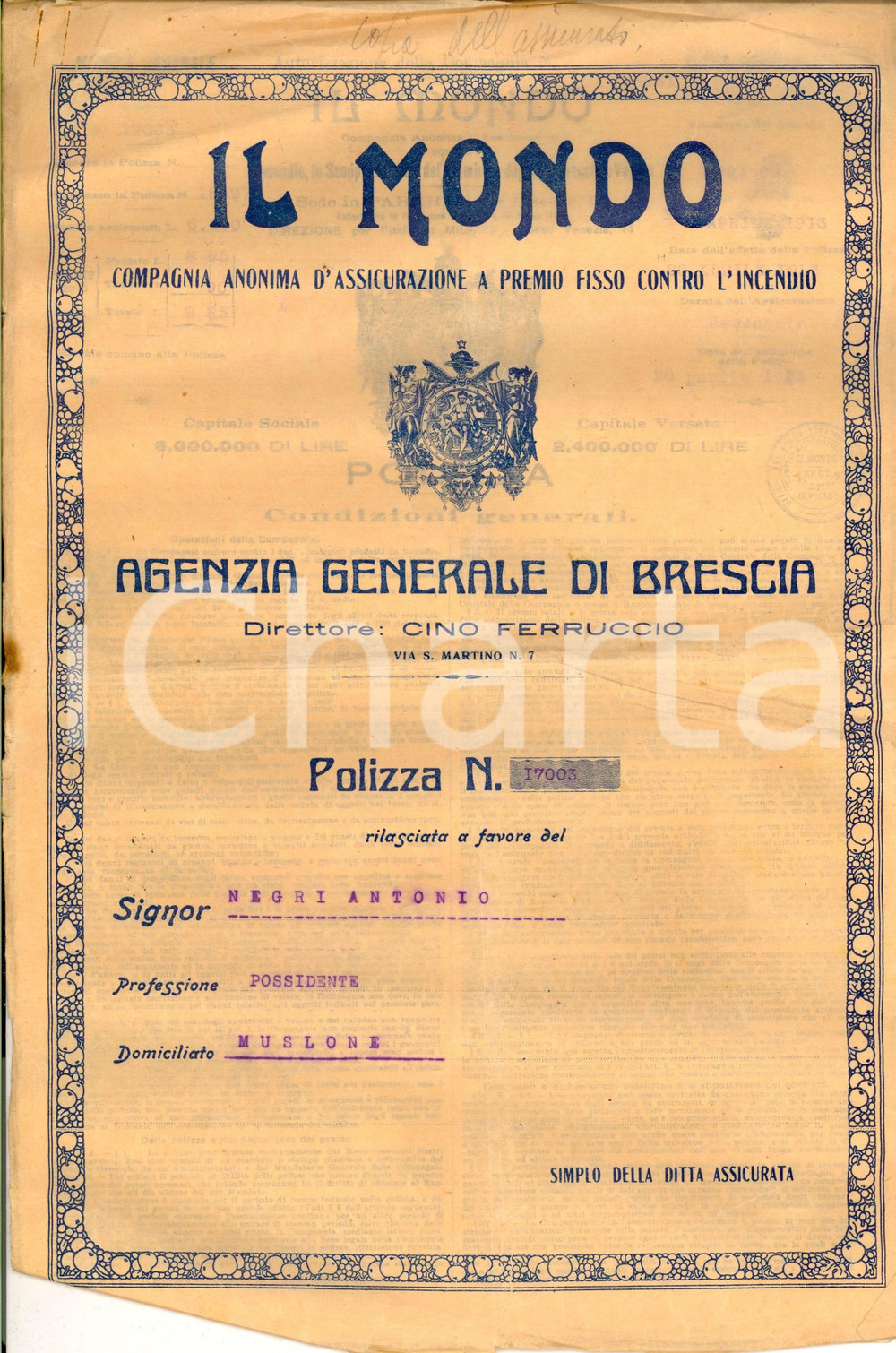 Documento originale, autentico 1913 MUSLONE BS Compagnia IL MONDO Polizza Antonio NEGRI incendio e fulmine 1
