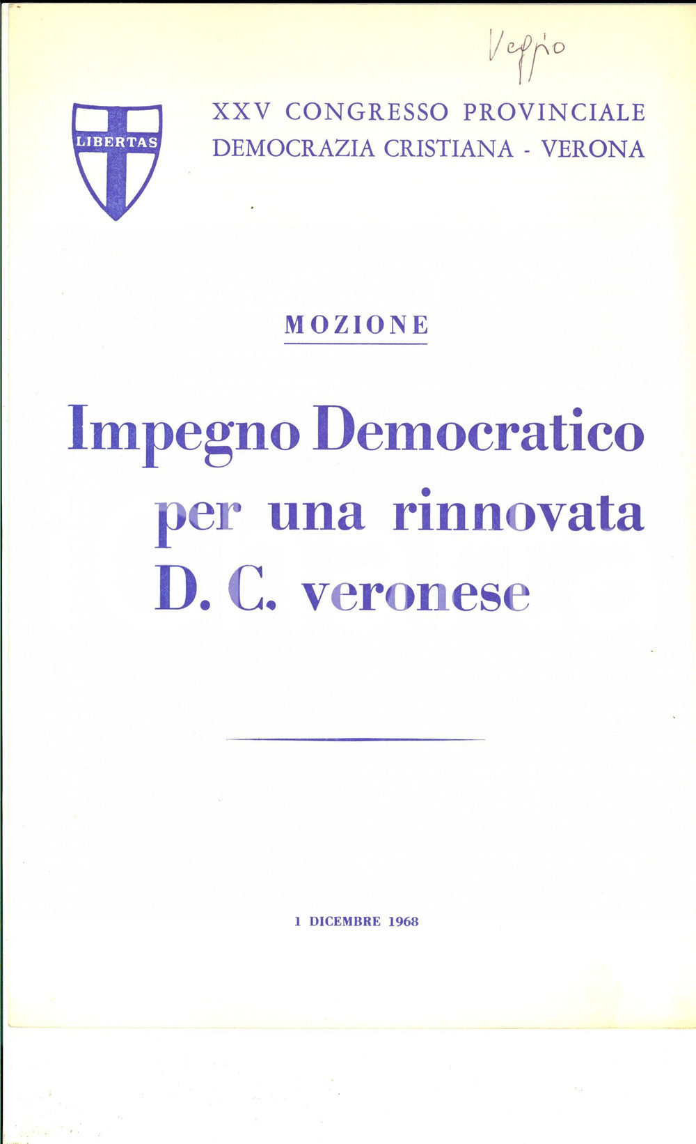 Materiale pubblicitario d’epoca 1968 VERONA XXV Congresso Provinciale DEMOCRAZIA CRISTIANA  Impegno democratico 1