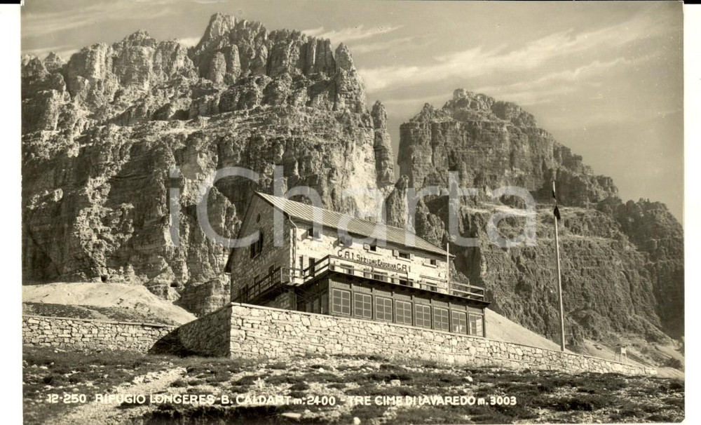 Cartolina originale da collezione 1950 ca TRE CIME DI LAVAREDO BL Rifugio LONGERES  B. CALDART Cartolina FP NV 1