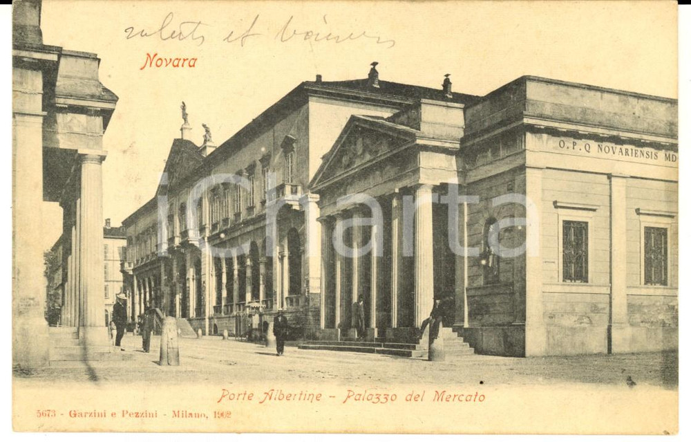 Cartolina originale da collezione 1900 ca NOVARA Porte Albertine  Palazzo del Mercato Cartolina postale FP NV 1