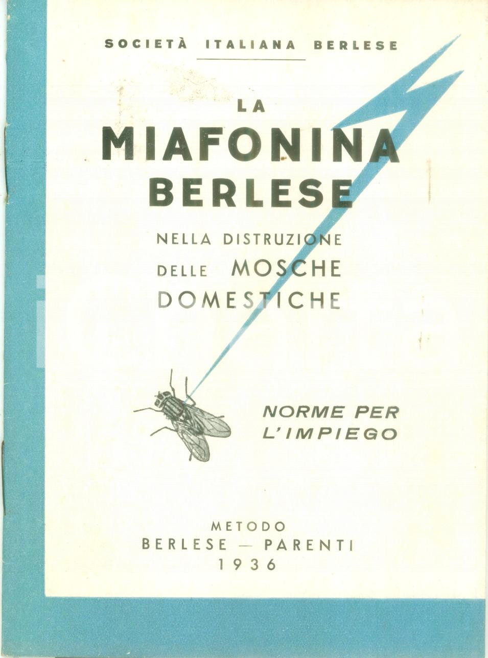 Libro, pubblicazione d epoca 1936 Società Italiana Berlese La miafonina Berlese distruzione mosche domestiche 1