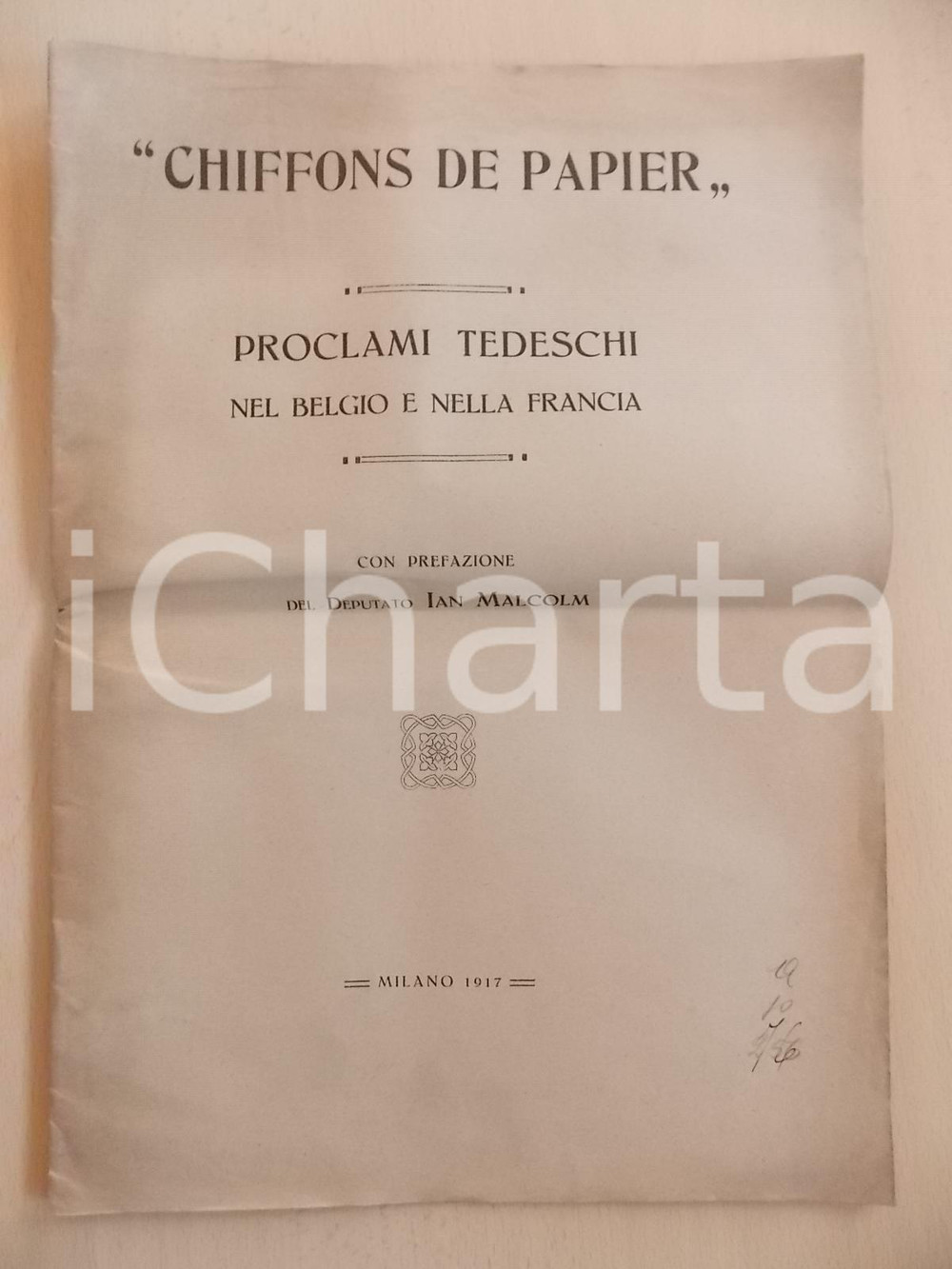 Libro, pubblicazione d epoca 1917 CHIFFONS DE PAPIER Proclami tedeschi nel BELGIO e FRANCIA Pubblicazione 1