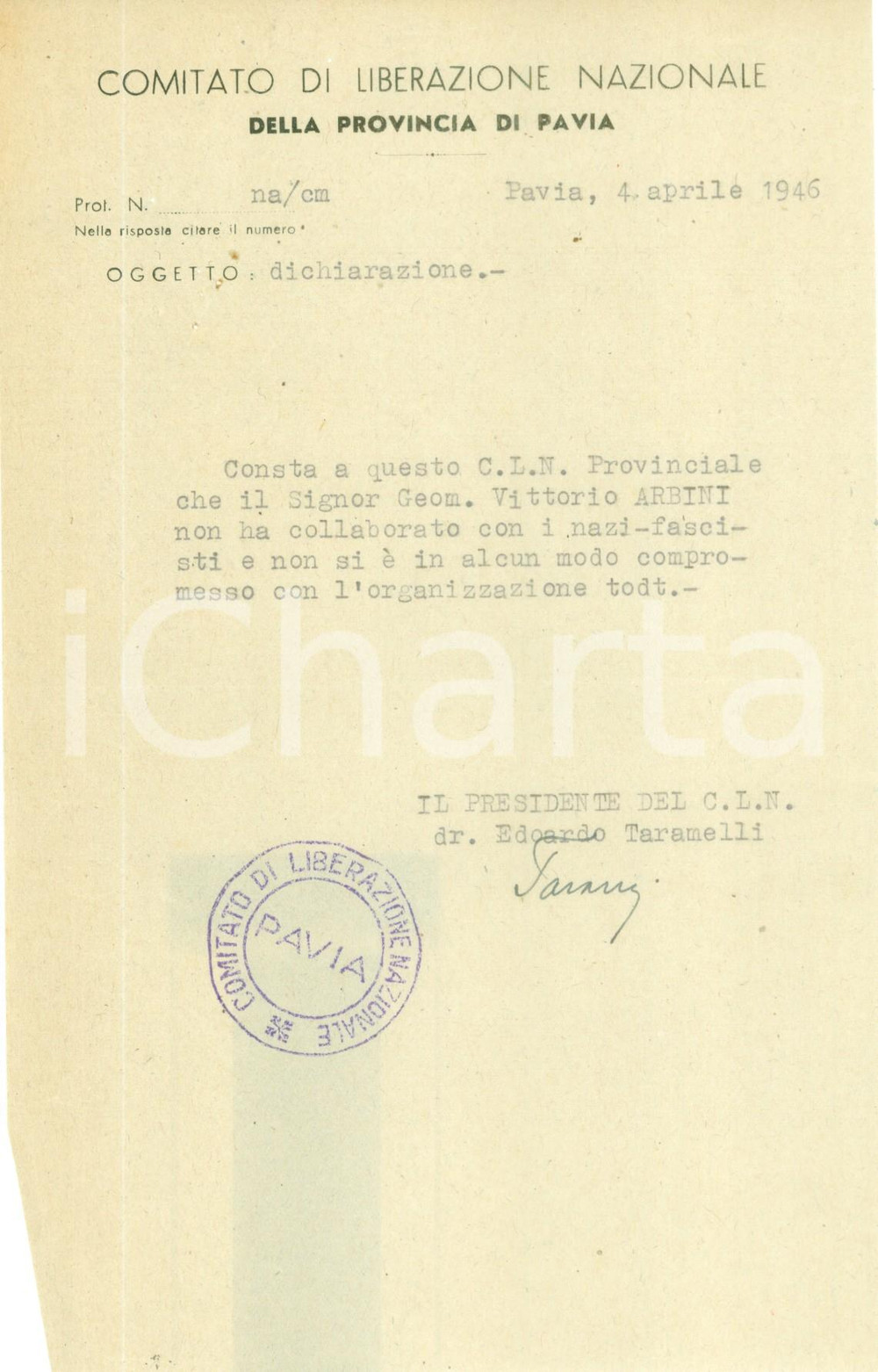 Documento originale, autentico 1946 PAVIA CLN Vittorio ARBINI non ha mai aiutato nazisti e Organisation TODT 1