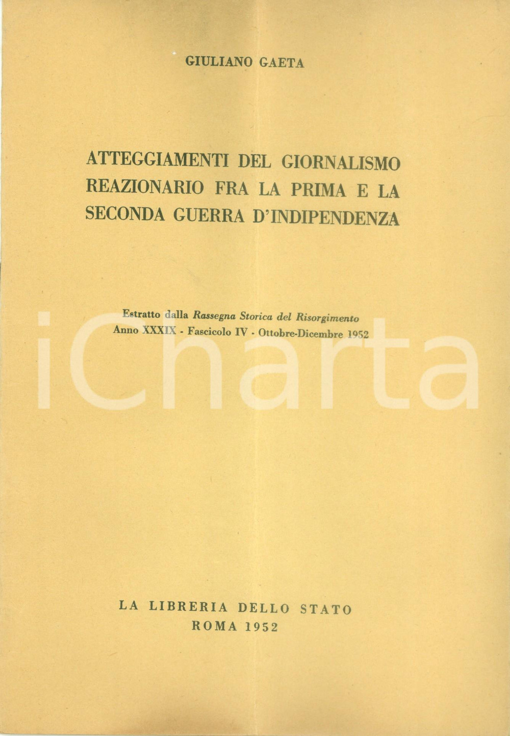 Libro, pubblicazione d epoca 1952 Giuliano GAETA Atteggiamenti del giornalismo reazionario Pubblicazione 1