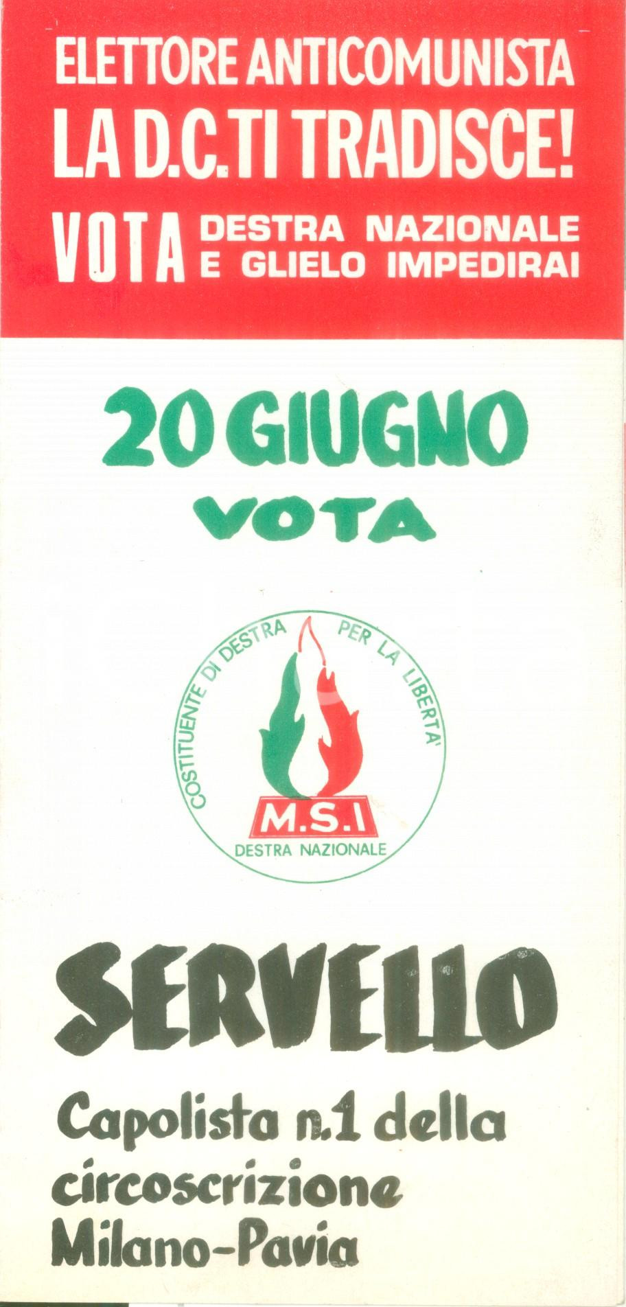 Materiale pubblicitario d’epoca 1976 ELEZIONI POLITICHE DC ti tradisce Vota Franco SERVELLO MSI Destra Nazionale 1