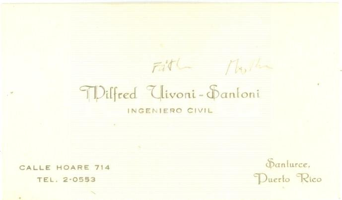 Oggetto da collezione cartaceo 1940 ca SANTURCE PUERTO RICO Wilfred ULIVONISANTONI Ingeniero Civil Biglietto 1