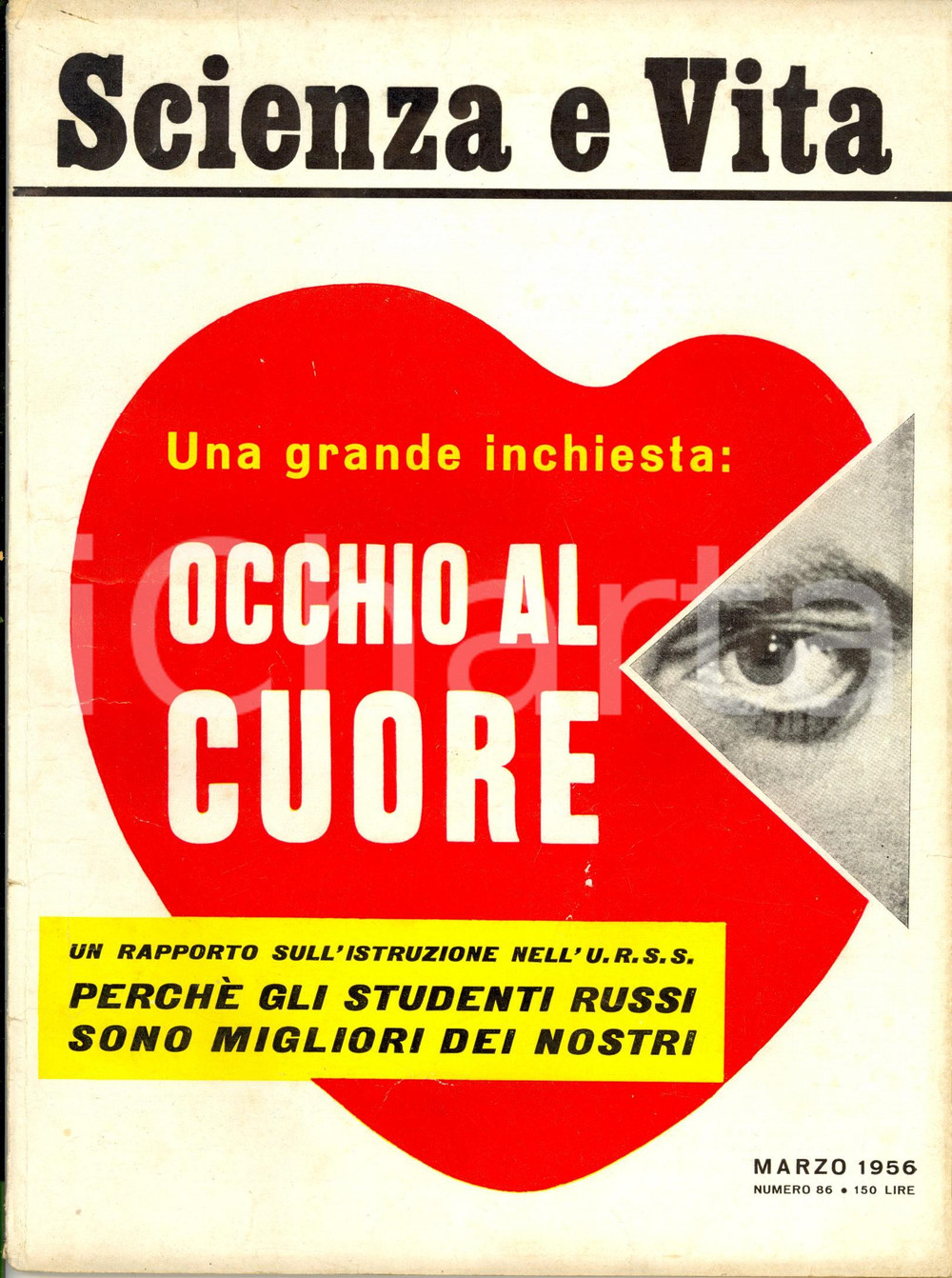 Giornale, rivista storica 1956 SCIENZA E VITA Studenti sovietici più preparati dei nostri Anno VIII n. 86 1