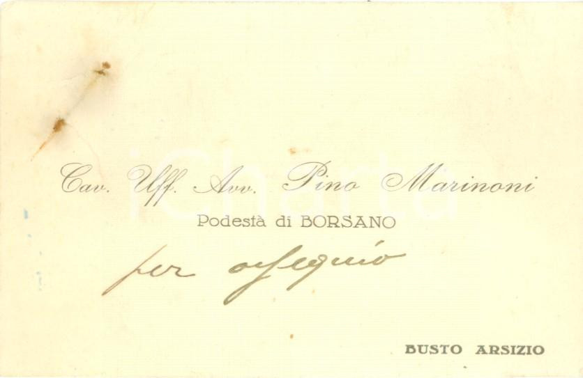 Documento originale, autentico 1925 ca BUSTO ARSIZIO VA Pino MARINONI Podestà di BORSANO Biglietto da visita 1