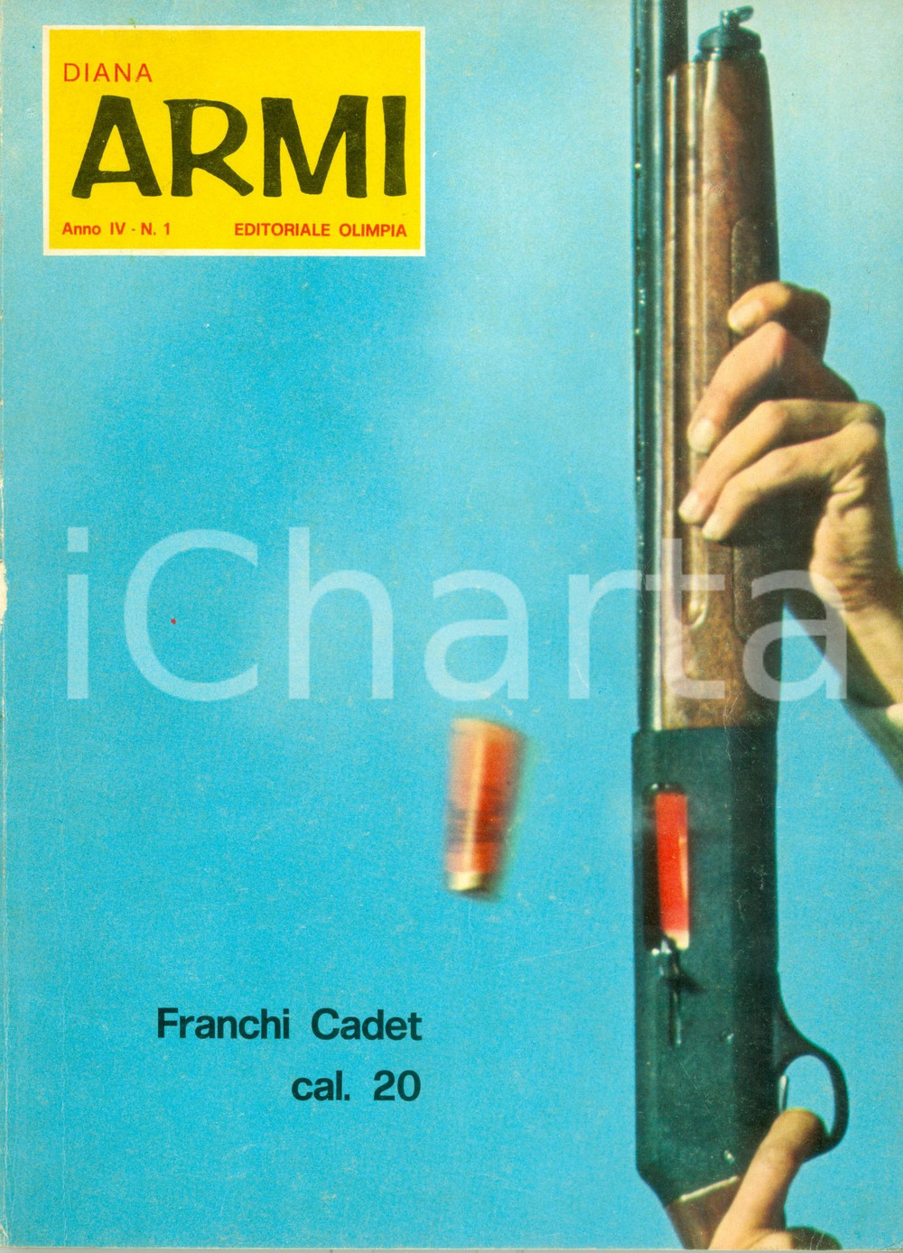 Giornale, rivista storica 1970 Rivista DIANA ARMI Anno IV n. 1 Franchi CADET cal. 20 ILLUSTRATA 1