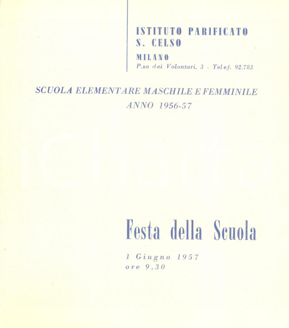 Documento originale, autentico 1957 MILANO Festa della scuola Istituto Parificato SAN CELSO Scuola elementare 1