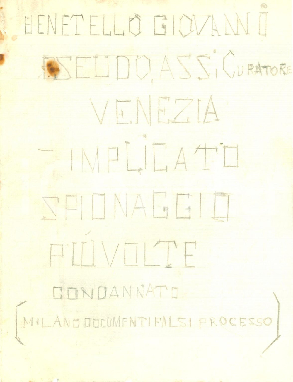 Documento originale, autentico 1944 VENEZIA RSI Delazione anonima contro Giovanni BENETELLO spionaggio 1