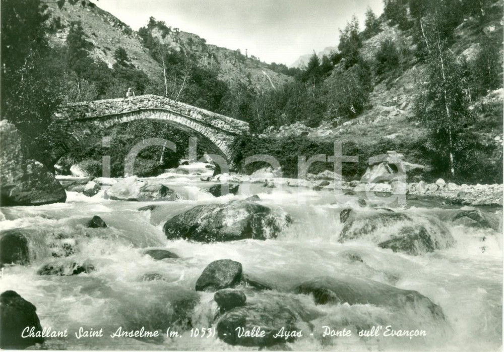 Cartolina originale da collezione 1958 CHALLANDSAINTANSELME AO Ponte sull EvanÃ§on in Valle AYAS Cartolina FG 1