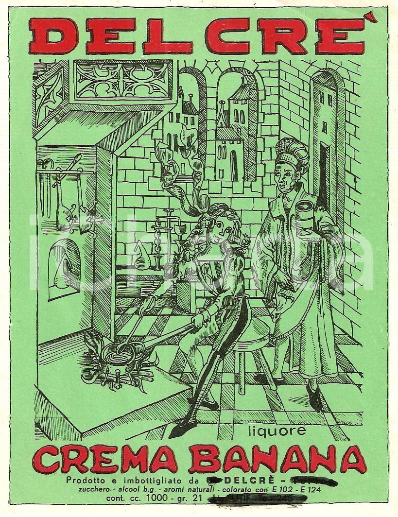Materiale pubblicitario d’epoca 1965 ca DELCRE  Liquore CREMA BANANA  Etichetta ILLUSTRATA 1