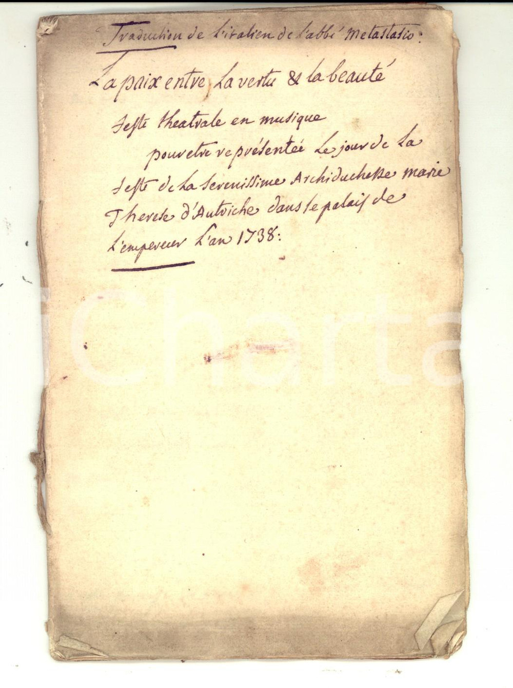 Manoscritto, lettera originale 1770 METASTASIO La pace fra la virtÃ¹ e la bellezza  Copia francese manoscritta 1