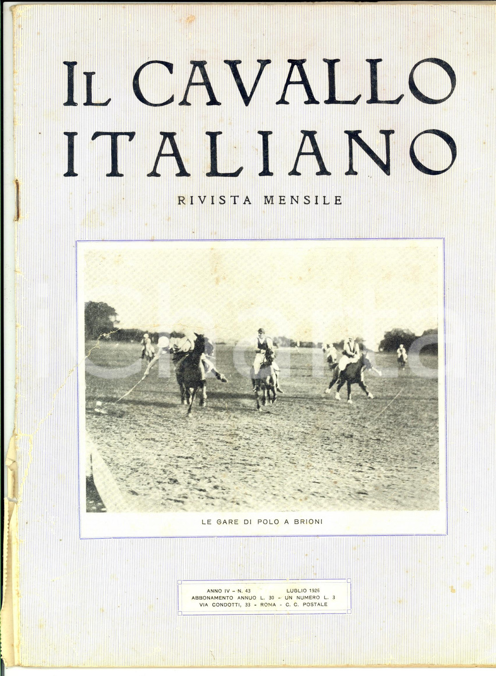 Giornale, rivista storica 1926 IL CAVALLO ITALIANO Rivista FISE Gare di polo a BRIONI Anno IV nÂ° 43 1