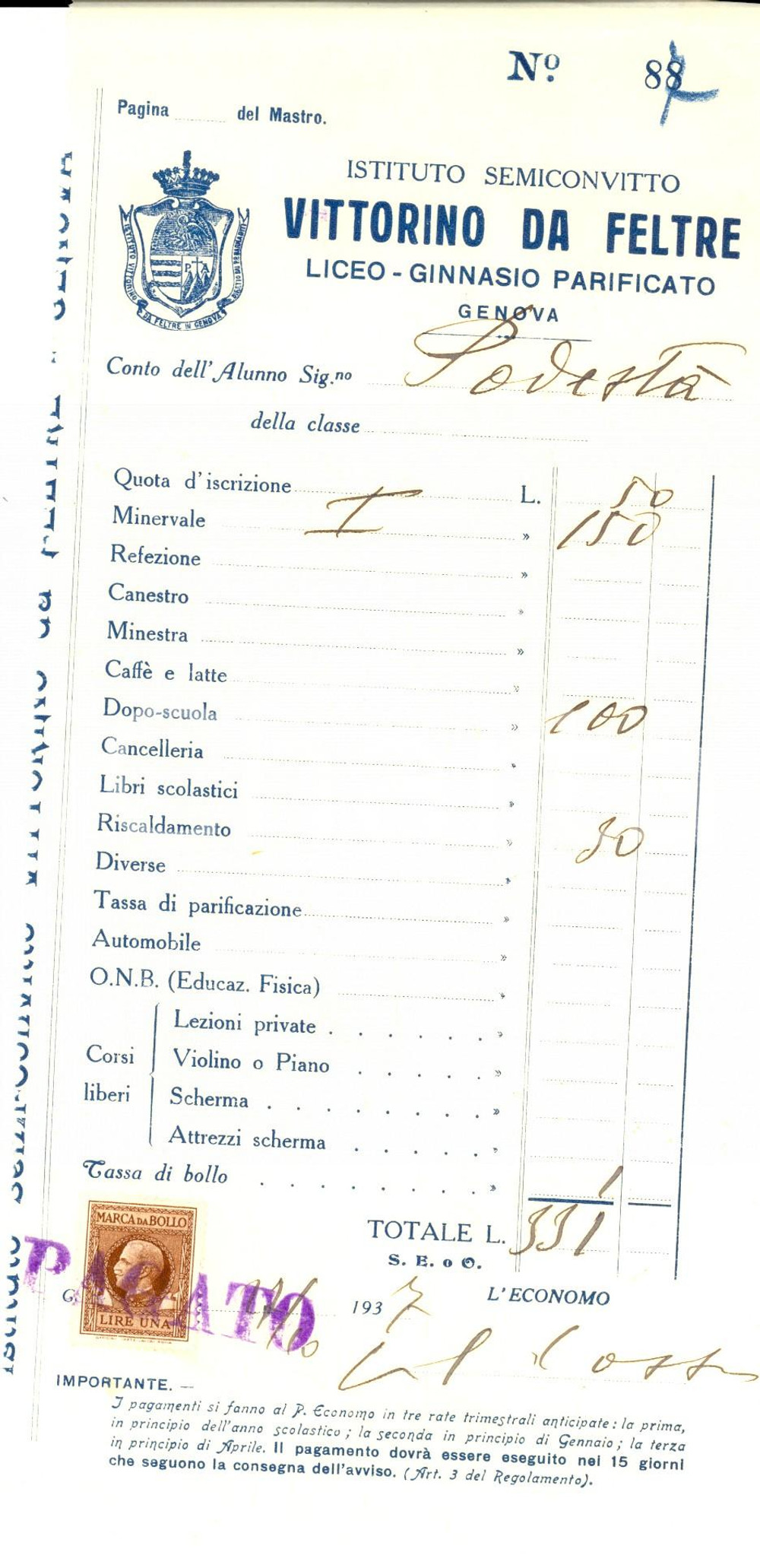 Documento originale, autentico 1937 GENOVA Convitto VITTORINO DA FELTRE Iscrizione alunno PODESTA  Ricevuta 1