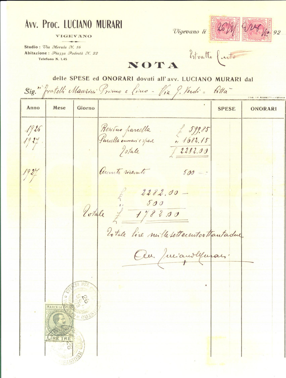 Documento originale, autentico 1927 VIGEVANO Nota spese e onorari di Luciano MURARI avvocato procuratore 1