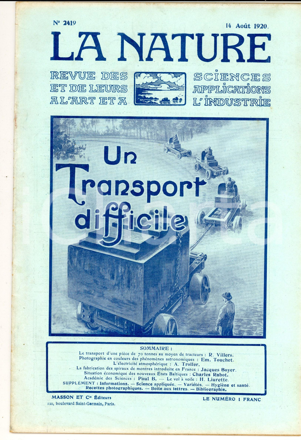 1920 LA NATURE Transport de piÃ¨ce de 70 tonnes *Revue ILLUSTREE SCIENCE nÂ° 2419 DATA: 14 agosto 1920TITOLO: LA NATURE - TRASPORTO DI UN BLOCCO DI 70 TONNELLATEN&deg; 2419DESCRIZIONE: Rivista scientifica d'epoca, con numerose illustrazioni b/n e inserzioni pubblicitarie nel testo.PAGINE: 30FORMATO: cm 22 x 30CONDIZIONI: mediocri (lievi macchie e piegature d'epoca)Rivista d'epoca, originale, autentica.    originale e autentica 1