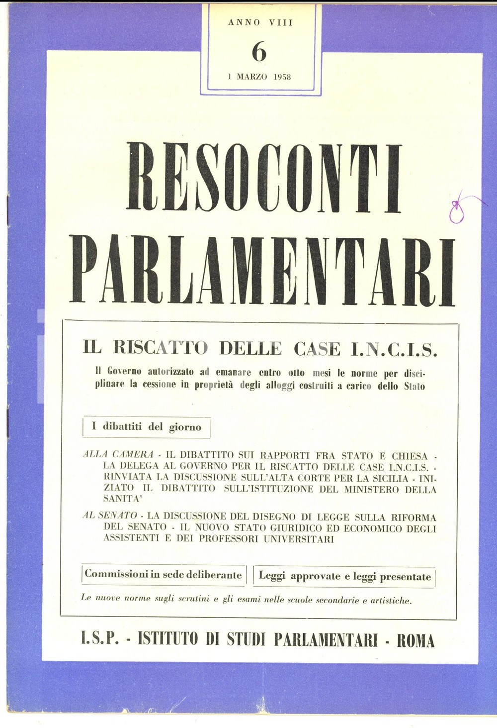 Giornale, rivista storica 1958 RESOCONTI PARLAMENTARI Riscatto case I.N.C.I.S. Rivista anno VIII nÂ°6 1