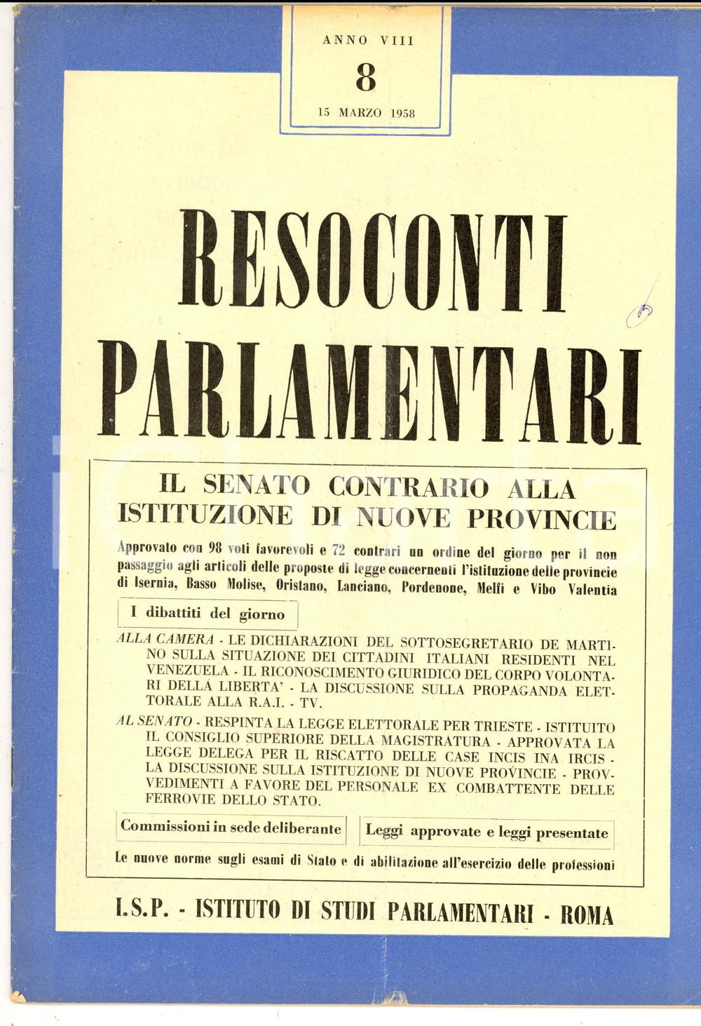 Giornale, rivista storica 1958 RESOCONTI PARLAMENTARI Contro le nuove province Rivista anno VIII nÂ°8 1