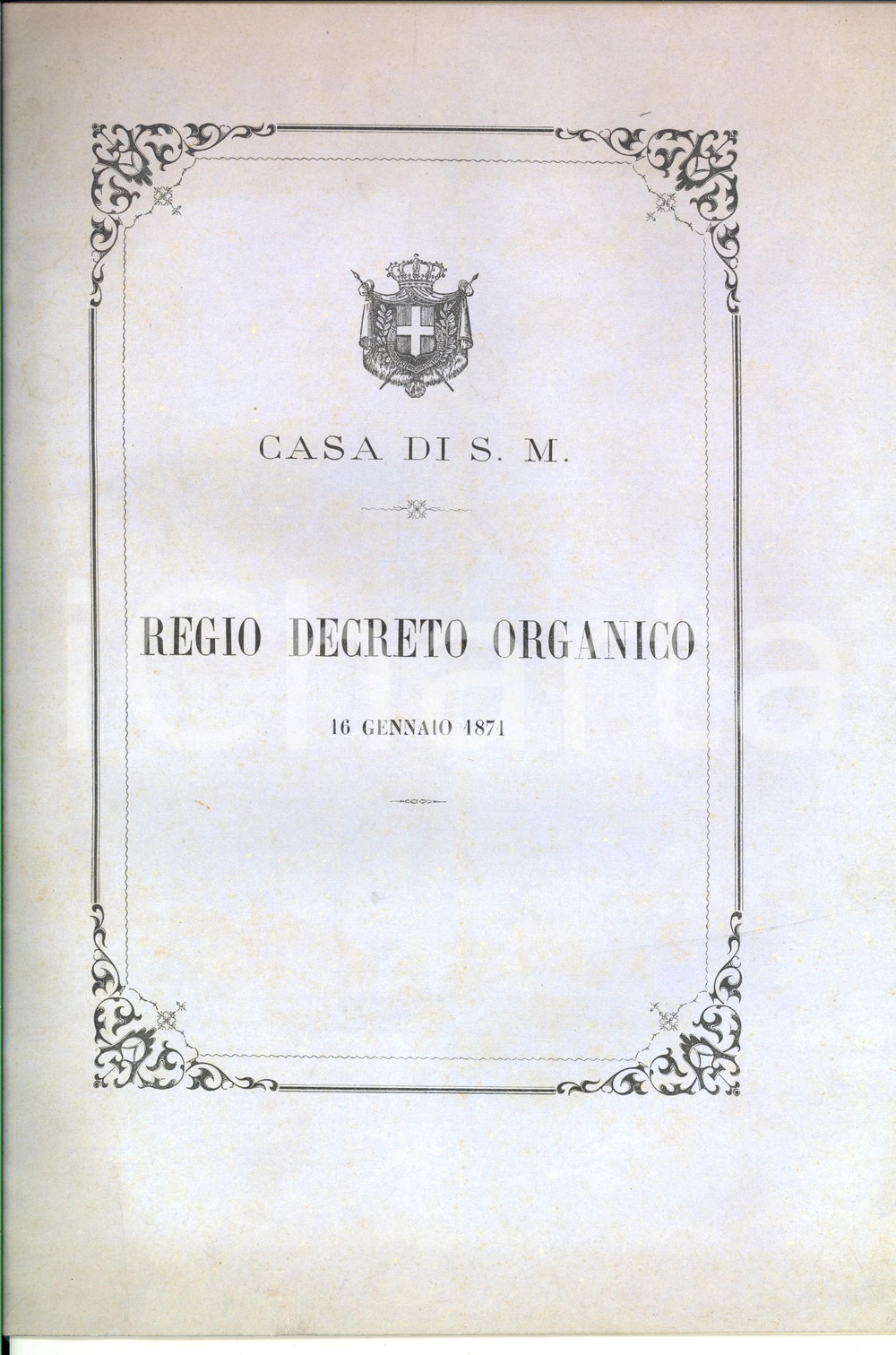 Documento originale, autentico 1871 ROMA Casa di S. M. REGIO DECRETO sull organico Edizione speciale  21x32 cm 1