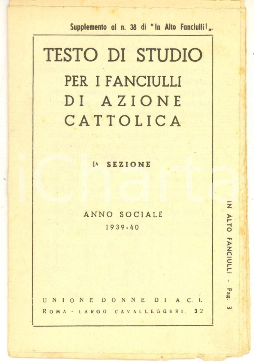 Libro, pubblicazione d epoca 1940 ROMA Testo di studio per i fanciulli di AZIONE CATTOLICA Libretto 32 pp. 1