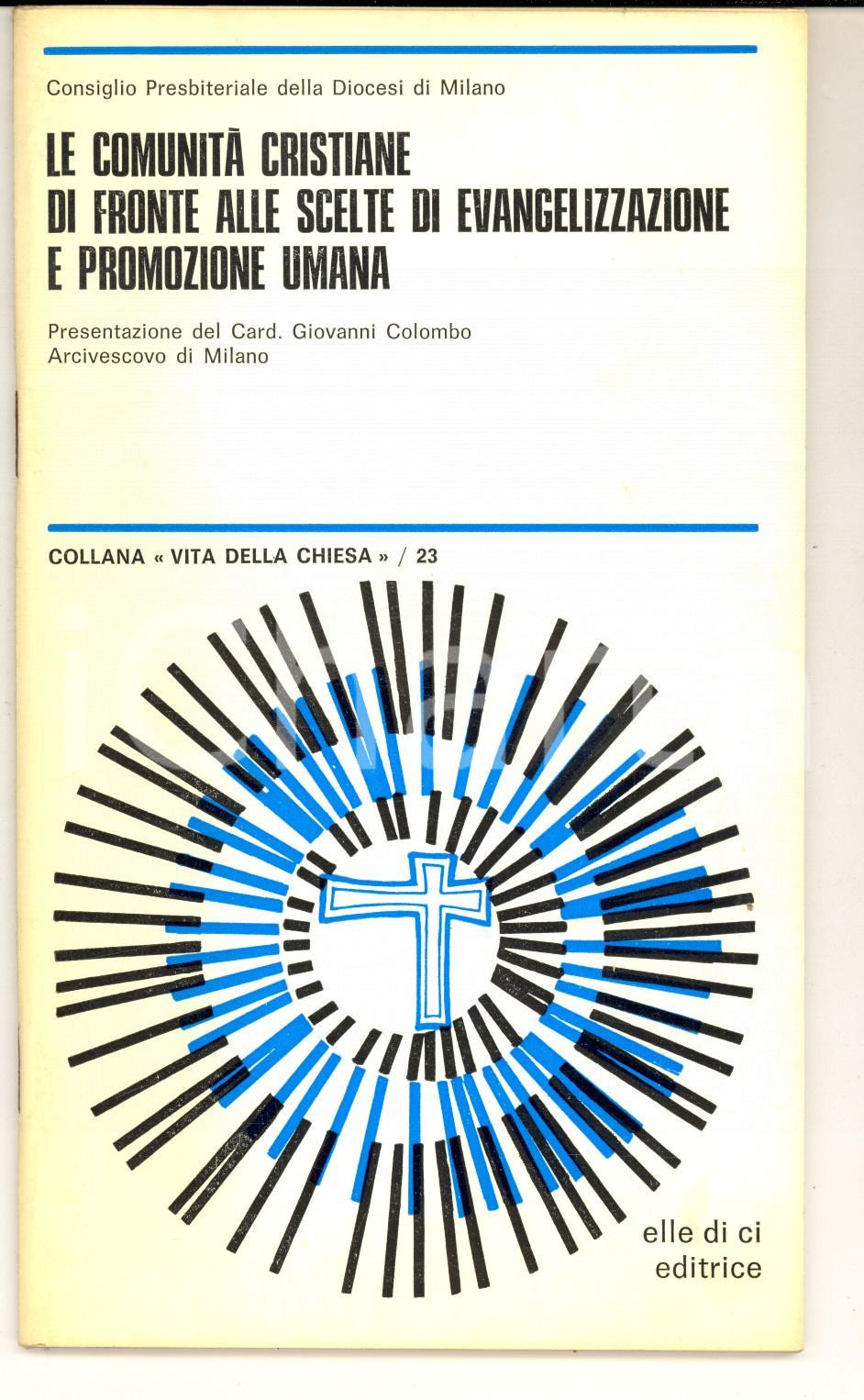 Libro, pubblicazione d epoca 1978 MILANO Le comunitÃ  cristiane di fronte alle scelte di evangelizzazione 1