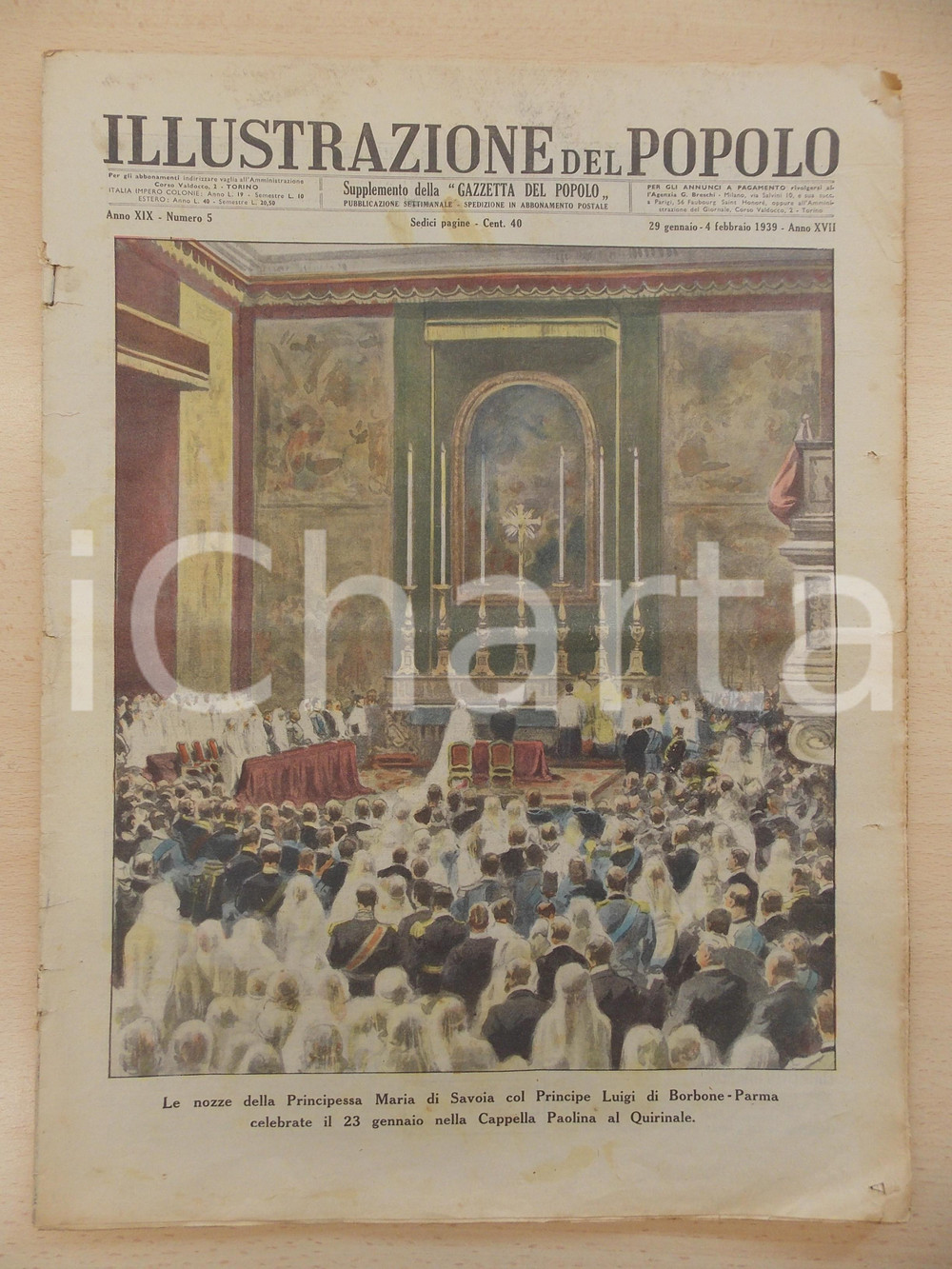 Giornale, rivista storica 1939 ILLUSTRAZIONE DEL POPOLO Nozze Maria di SAVOIA Luigi di BORBONEPARMA 1