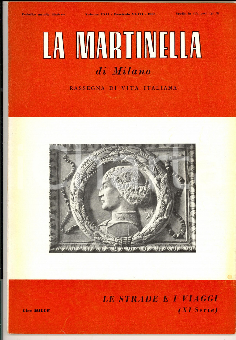 Giornale, rivista storica 1968 LA MARTINELLA DI MILANO Abbazia di SAN GALGANO Rivista fascicolo VIVII 1