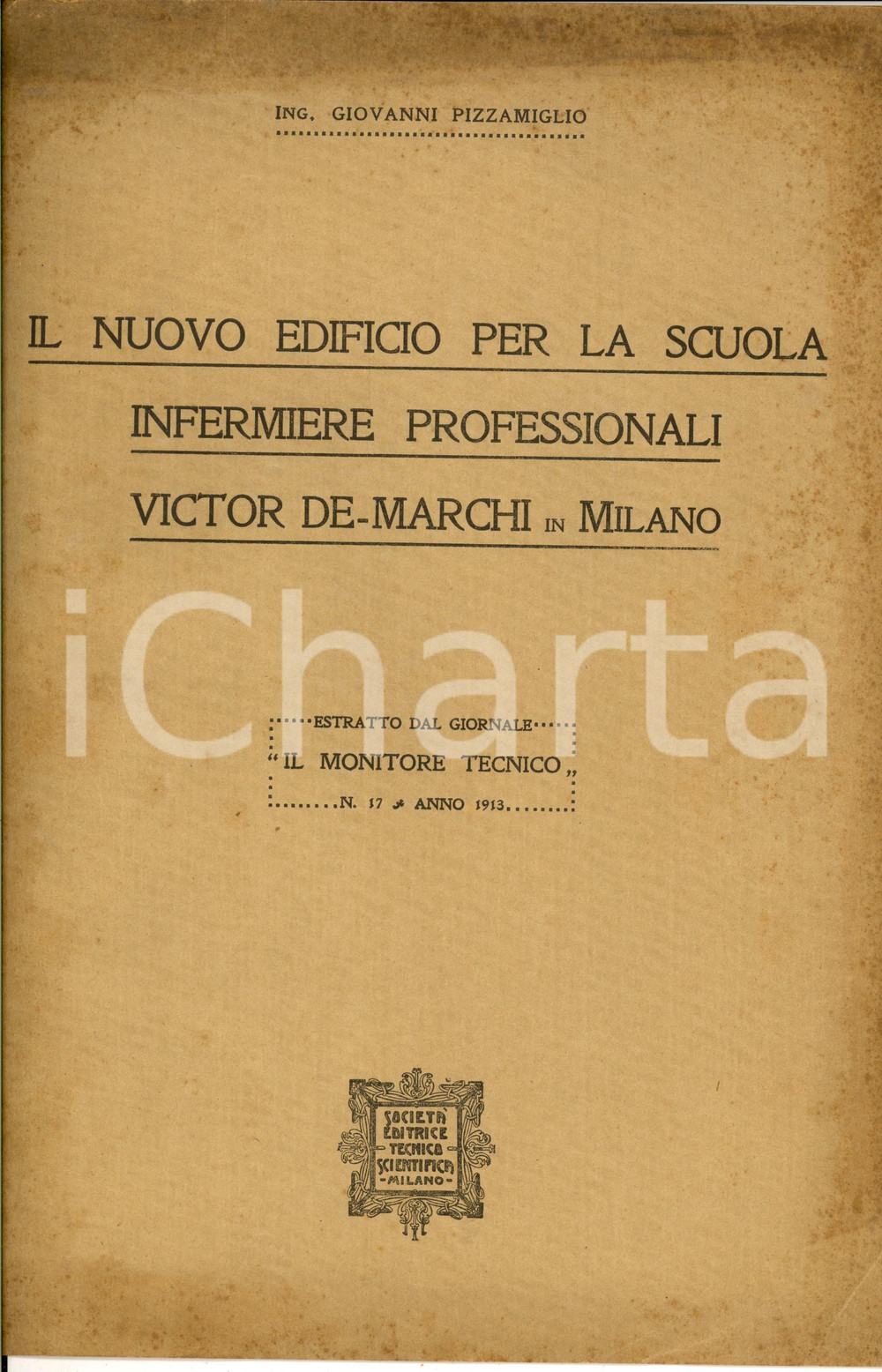 Libro, pubblicazione d epoca 1913 MILANO Ing. Giovanni PIZZAMIGLIO Nuovo edificio per scuola infermiere 1