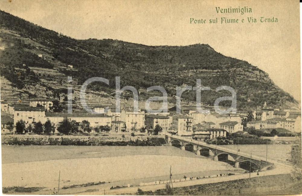 Cartolina originale da collezione 1915 ca VENTIMIGLIA IM Ponte sul fiume ROIA e Via TENDA Cartolina FP NV 1