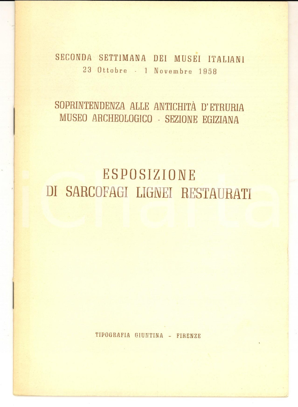 Libro, pubblicazione d epoca 1958 FIRENZE Museo Archeologico  Esposizione di sarcofagi lignei restaurati 1