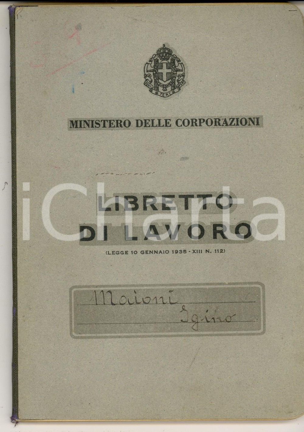 Documento originale, autentico 1940 CORTINA D AMPEZZO BL Libretto di lavoro di Igino MAIONI 1
