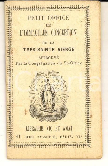 Libro, pubblicazione d epoca 1911 Petit office de l IMMACULEE CONCEPTION PARIS Librairie VIC ET AMAT 6x9 cm 1