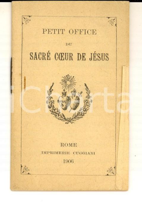 Libro, pubblicazione d epoca 1906 Petit office du SACRE COEUR DE JESUS Ed. CUGGIANI ROMA 5x8 cm 1